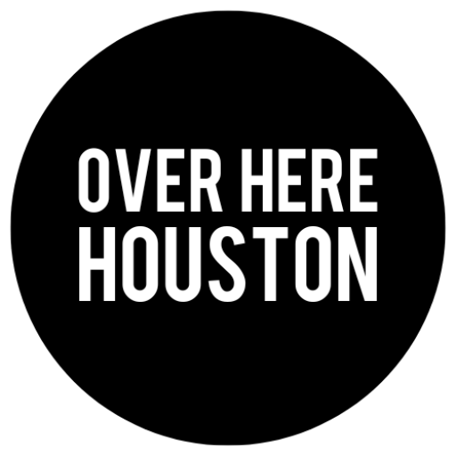 Over Here Houston