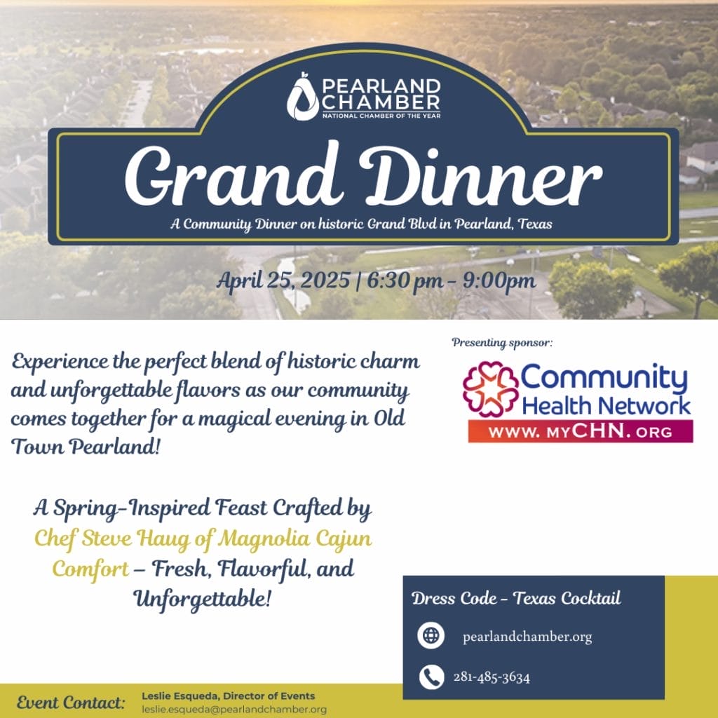 Join the Pearland Chamber of Commerce for a Grand Dinner experience on Friday, April 25 from 6:30 to 9 p.m.! | Best Things To Do in Houston This Week (April 28-May 4)