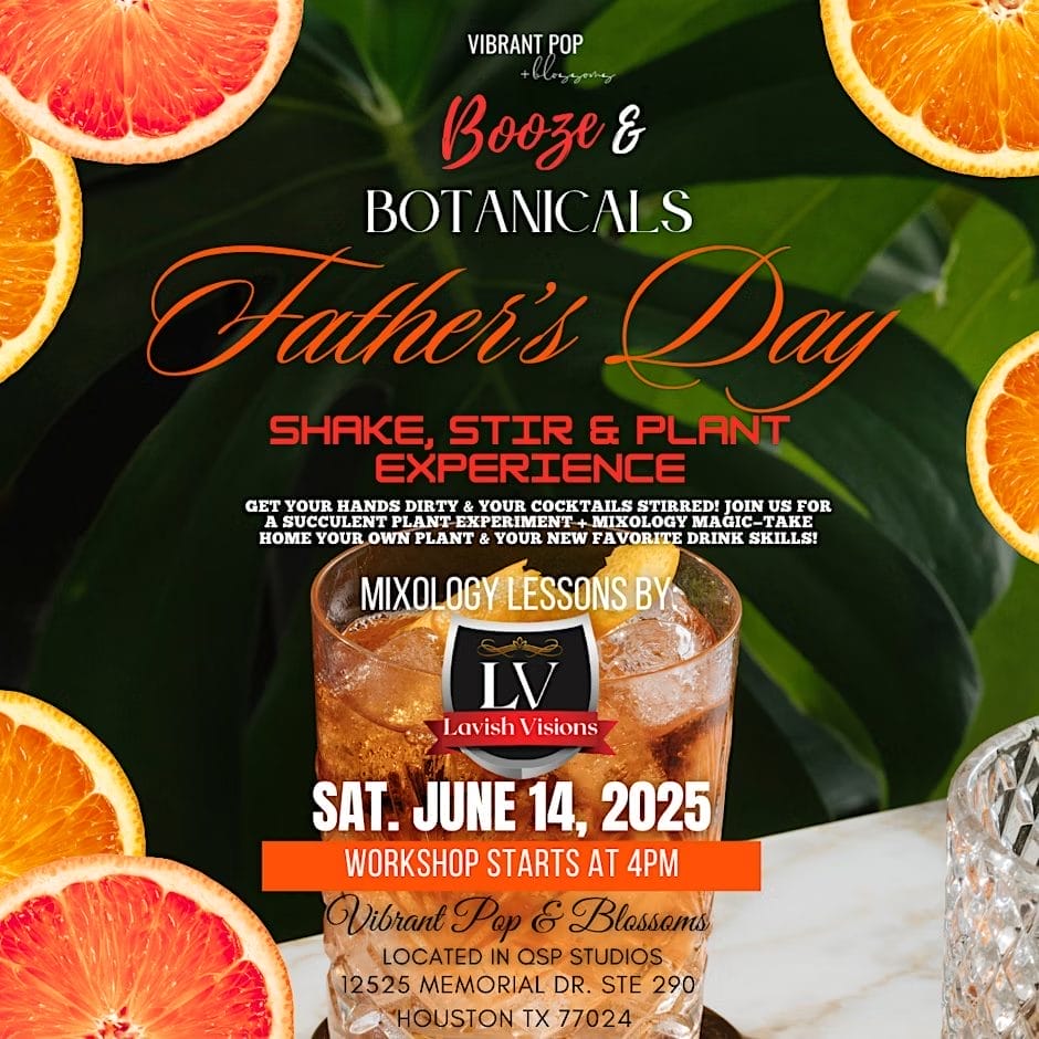 Vibrant Pop & Blossoms: Booze & Botanicals – Father’s Day Edition